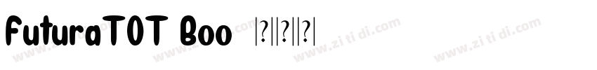 FuturaTOT Boo字体转换